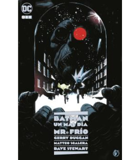 BATMAN: UN MAL DÍA - MR. FRÍO