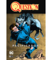 QUESTION VOL. 4 DE 4: PACIFICADOR