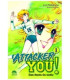ATTACKER YOU! : DOS FUERA DE SERIE 01