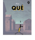 QUÉ