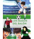 LOS MAGOS DEL BALÓN. TODO SOBRE OLIVER Y BENJI
