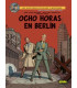 BLAKE&MORTIMER 29. OCHO HORAS EN BERLIN