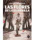 LAS FLORES DE LA GUERRILLA