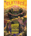 BATMAN: UN MAL DÍA - CLAYFACE