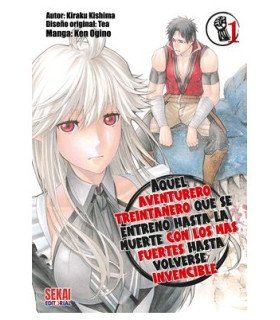 AQUEL AVENTURERO TREINTAÑERO QUE SE ENTRENO HASTA LA MUERTE CON LOS MAS FUERTES HASTA VOLVERSE INVENCIBLE 01