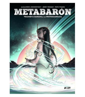 METABARON 08. DRAGONA, LA METAGUARDIANA