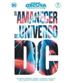 CRISIS OSCURA EN TIERRAS INFINITAS NÚM. 7 DE 7