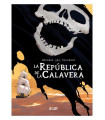 LA REPUBLICA DE LA CALAVERA