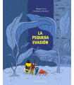 LA PEQUEÑA EVASION