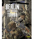 BERLIN SERA NUESTRA TUMBA. ED INTEGRAL