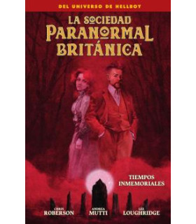 LA SOCIEDAD PARANORMAL BRITANICA: TIEMPOS INMEMORIALES