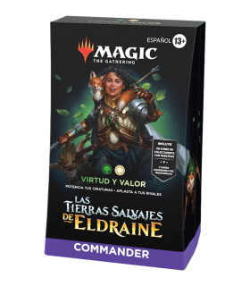 COMMANDER DECK - LAS TIERRAS SALVAJES DE ELDRAINE - "VIRTUD Y VALOR" (ESP)