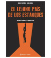 EL LEJANO PAÍS DE LOS ESTANQUES (NOVELA GRÁFICA)