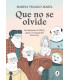 QUE NO SE OLVIDE