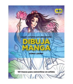 DIBUJA MANGA. LA GUIA COMPLETA PARA PRINCIPIANTES