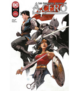 LOS CABALLEROS OSCUROS DE ACERO NÚM. 6 DE 6