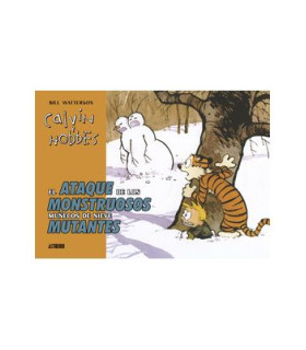 CALVIN Y HOBBES EL ATAQUE DE LOS MONSTRUOSOS MUÑECOS DE NIEVE MUTANTES