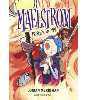 MAELSTROM: PRINCIPE DEL MAL