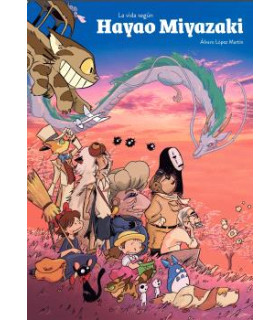 LA VIDA SEGÚN HAYAO MIYAZAKI