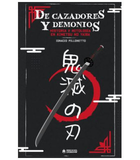 DE CAZADORES Y DEMONIOS. HISTORIA Y MITOLOGIA EN KIMETSU NO YAIBA