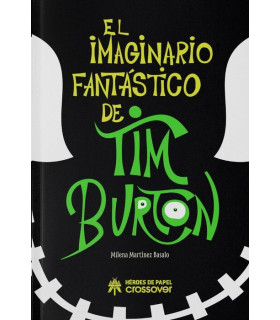 EL IMAGINARIO FANTASTICO DE TIM BURTON