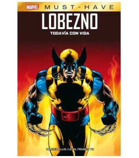 MARVEL MUST HAVE. LOBEZNO: TODAVIA CON VIDA