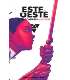 ESTE DEL OESTE INTEGRAL. EL APOCALIPSIS: AÑO DOS