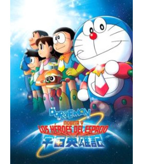 DORAEMON: NOBITA Y LOS HÉROES DEL ESPACIO