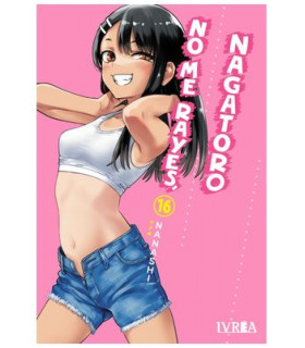 NO ME RAYES, NAGATORO 16