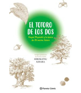 EL TOTORO DE LOS DOS: HAYAO MIYAZAKI Y "MI VECINO TOTORO"