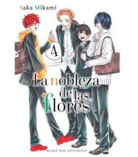 LA NOBLEZA DE LAS FLORES, VOL. 4