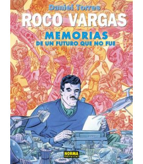 ROCO VARGAS. MEMORIAS DE UN FUTURO QUE NO FUE