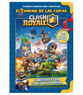 CLASH ROYALE: EL CAMINO DE LAS COPAS