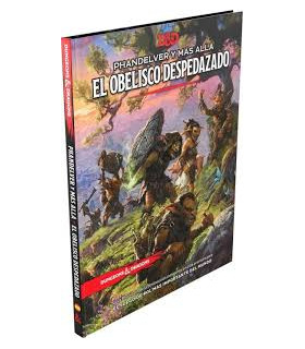 Dungeons and Dragons - Phandelver y Más Allá El Obelisco Despedazado
