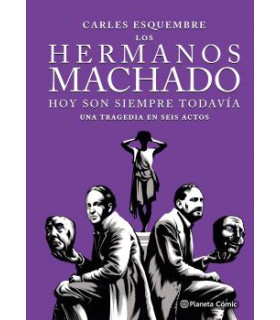 LOS HERMANOS MACHADO (NOVELA GRÁFICA)
