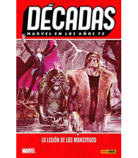 MARVEL EN LOS AÑOS 70. LA LEGION DE LOS MONSTRUOS