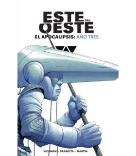 ESTE DEL OESTE INTEGRAL. EL APOCALIPSIS: AÑO 3