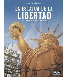 LA ESTATUA DE LA LIBERTAD. EL SUEÑO DE BARTHOLDI