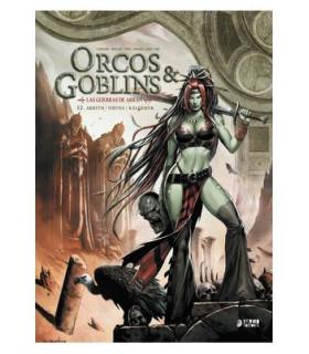 ORCOS Y GOBLINS 12: AKRITH / ORUNA / KALDEROK