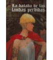 BALADA DE LAS LANDAS PERDIDAS,LA VOL.INTEGRAL