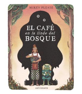 EL CAFE EN LA LINDE DEL BOSQUE
