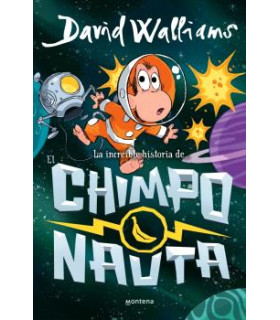 LA INCREÍBLE HISTORIA DE... - EL CHIMPONAUTA