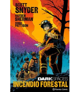 DARK SPACES: INCENDIO FORESTAL