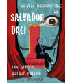 LA VIDA INCOMBUSTIBLE DE SALVADOR DALÍ