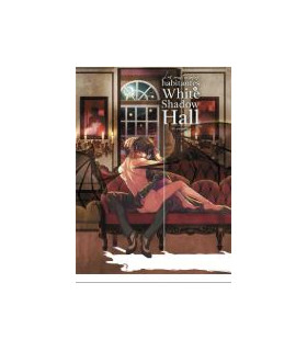 LOS MISTERIOSOS HABITANTES DE WHITE SHADOW HALL