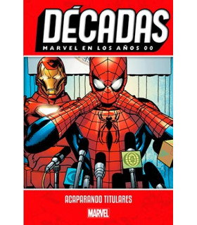 MARVEL EN LOS AÑOS 00. ACAPARANDO TITULARES (NUEVO PVP)