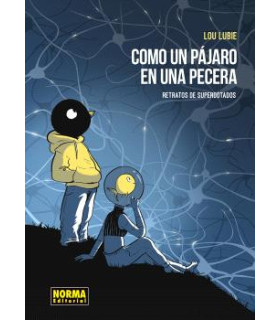 COMO UN PAJARO EN LA PECERA. RETRATOS DE LOS SUPERDOTADOS