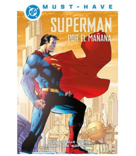 DC MUST-HAVE. SUPERMAN: POR EL MAÑANA