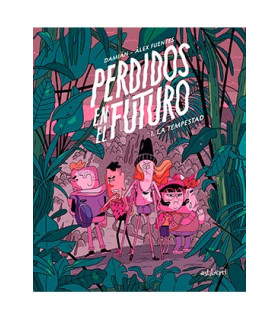 PERDIDOS EN EL FUTURO 01. LA TEMPESTAD