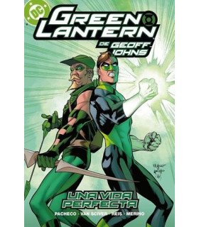 BIBLIOTECA GREEN LANTERN DE GEOFF JOHNS 4 UNA VIDA PERFECTA